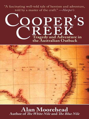 cover image of Cooper's Creek: Tragedy and Adventure in the Australian Outback